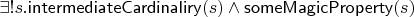 $\exists!s.\mathsf{intermediateCardinaliry}(s)\wedge\mathsf{someMagicProperty}(s)$