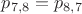 $p_{7,8}=p_{8,7}$