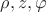 $\rho, z, \varphi$