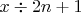 $x\div{2n+1}$