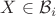 $X\in\mathcal B_i$