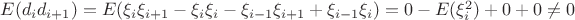 $E(d_i d_{i+1})=E(\xi_i\xi_{i+1}-\xi_i\xi_i-\xi_{i-1}\xi_{i+1}+\xi_{i-1}\xi_i)=0-E(\xi_i^2)+0+0\ne 0$