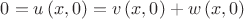 $0 = u\left( {x,0} \right) = v\left( {x,0} \right) + w\left( {x,0} \right)$