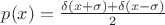 $p(x)=\frac{\delta(x+\sigma)+\delta(x-\sigma)}2$
