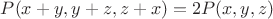 $ P(x+y, y+z, z+x)= 2P(x,y,z) $