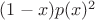 $(1-x)p(x)^2$