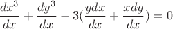 $\dfrac{dx^3}{dx}+\dfrac{dy^3}{dx}-3(\dfrac{ydx}{dx}+\dfrac{xdy}{dx})=0$