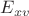 $E_{xv}$