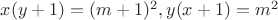 $x(y+1)=(m+1)^2, y(x+1)=m^2$