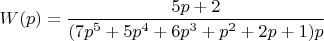 $W(p)=\dfrac{5p+2}{(7p^5+5p^4+6p^3+p^2+2p+1)p}$