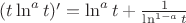 $(t\ln^a t)'=\ln ^at + \frac{1}{\ln ^{1-a}t}$