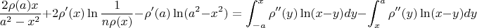$$
\frac{2\rho(a)x}{a^2-x^2}+2\rho'(x)\ln\frac{1}{n\rho(x)}-\rho'(a)\ln(a^2-x^2)=\int_{-a}^{x}\rho''(y)\ln(x-y)dy-\int_{x}^a\rho''(y)\ln(x-y)dy
$$