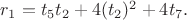 $r_1=t_5t_2+4(t_2)^2+4t_7.$