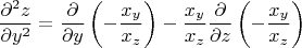 $$\frac{\partial^2 z}{\partial y^2} = \frac{\partial}{\partial y}\left(-\frac{x_y}{x_z}\right) - \frac{x_y}{x_z} \frac{\partial}{\partial z}\left(-\frac{x_y}{x_z}\right)$$