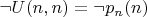 $\neg U( n, n)=\neg p_{n}(n)$