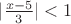 $|\frac{x - 5}{3}| < 1$