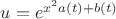 $u=e^{x^2 a(t)+b(t)}$