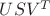 $USV^{T}$
