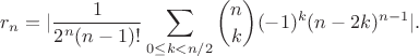 $$r_n=|\frac{1}{2^n(n-1)!}\sum_{0\le k<n/2}\binom{n}{k}(-1)^k(n-2k)^{n-1}|.$$