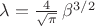 $\lambda=\frac4{\sqrt\pi}\,\beta^{3/2}$