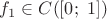 $f_1 \in C([0;\ 1])$