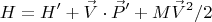 $$H=H'+{\vec V}\cdot {\vec P'} + M {\vec V}^2 / 2$$
