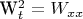 W_t^2=W_{xx}