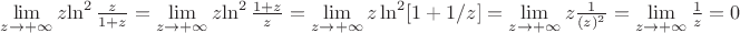 $\lim\limits_{z\to+\infty} z{\ln^2\frac{z}{1+z} =\lim\limits_{z\to+\infty} z{\ln^2\frac{1+z}{z} 
=\lim\limits_{z\to+\infty}z\ln^2[1+1/z] =\lim\limits_{z\to+\infty}z \frac{1}{(z)^2} 
=\lim\limits_{z\to+\infty}\frac{1}{z}= 0$