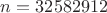 $n=32582912$