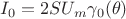 $$I_0=2SU_m\gamma_0(\theta)$$