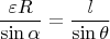 $$\frac{\varepsilon R}{\sin{\alpha}}=\frac{l}{\sin{\theta}}$$