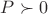 $P\succ 0$