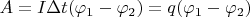 $A=I\Delta t (\varphi_1 - \varphi_2)=q(\varphi_1 - \varphi_2)$