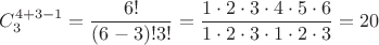 $C^{4+3-1}_{3}=\dfrac{6!}{(6-3)! 3!}=\dfrac{ 
1\cdot 2 \cdot 3 \cdot 4 \cdot 5 \cdot 6}{1 \cdot 2 \cdot 3 \cdot 1 \cdot 2 \cdot 3}=20$
