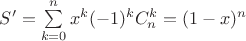$S' = \sum\limits_{k=0}^n{x^k(-1)^k}C_n^k=(1-x)^n$