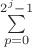 $\sum\limits_{p=0}^{2^j-1}$