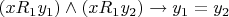 $(xR_1y_1)\wedge(xR_1y_2)\rightarrow y_1=y_2$