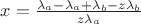 $x = \frac{\lambda_a - \z \lambda_a+\lambda_b - z\lambda_b}{z \lambda_a}$ $x = \frac{\lambda_a - \z \lambda_a+\lambda_b - z\lambda_b}{z \lambda_a}$