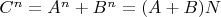 $C^n=A^n+B^n=(A+B)N$