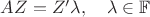 $A Z=Z'\lambda ,\quad \lambda\in \mathbb{F}$