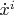 $\dot{x}^i$