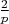 $\frac{2}{p}$