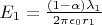 $E_1 = \tfrac{(1-\alpha)\lambda _1}{2\pi \epsilon_0 r_1}$