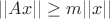 $||Ax|| \geq m||x||$