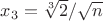 $
x_3 = \sqrt[3]{2} / \sqrt{n}
$
