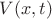 $V(x, t)$