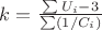 $k = \frac{\sum U_i-3}{\sum (1/C_i)}$