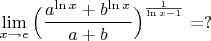 $$\lim_{x\to e} \Big(\frac{a^{\ln{x}}+b^\ln{x}}{a+b}\Big)^{\frac{1}{\ln{x}-1}}=?$$