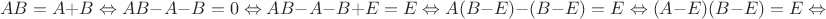 $$AB=A+B\Leftrightarrow AB-A-B=0\Leftrightarrow AB-A-B+E=E \Leftrightarrow A(B-E)-(B-E)=E\Leftrightarrow (A-E)(B-E)=E\Leftrightarrow$$