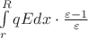 $\int\limits_{r}^{R} qEdx\cdot\frac{\varepsilon-1}{\varepsilon}$